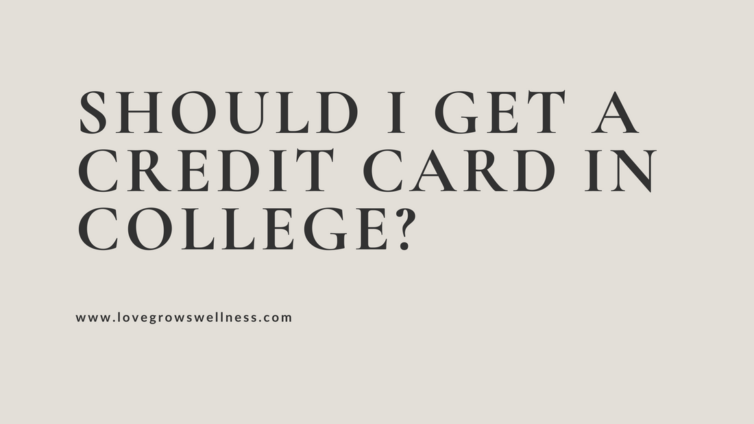 Should I Get a Credit Card in College?